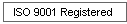 ISO 9001 Registered